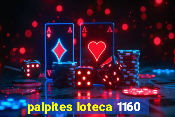 palpites loteca 1160